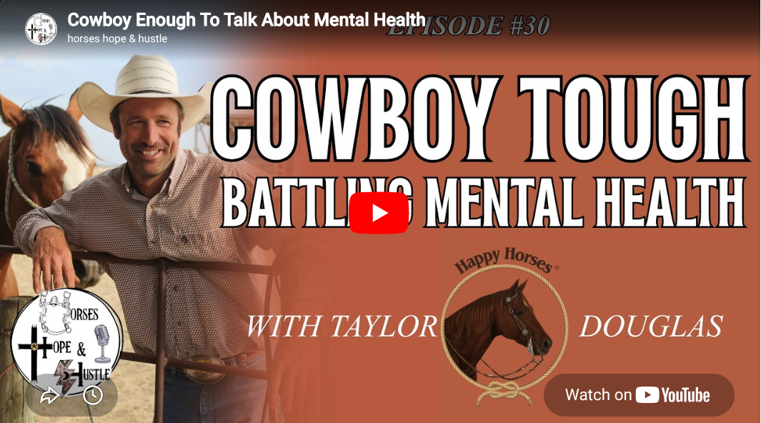 Cowboy Enough To Talk About Mental Health: My Interview on Horses, Hope & Hustle